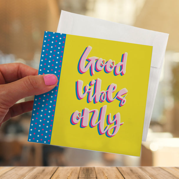 good vibes only #37